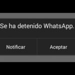 ¿Cómo solucionar cuando Whatsapp se ha detenido inesperadamente?