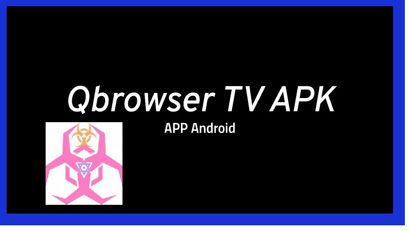 QbrowserTV 1.4 APk en Android