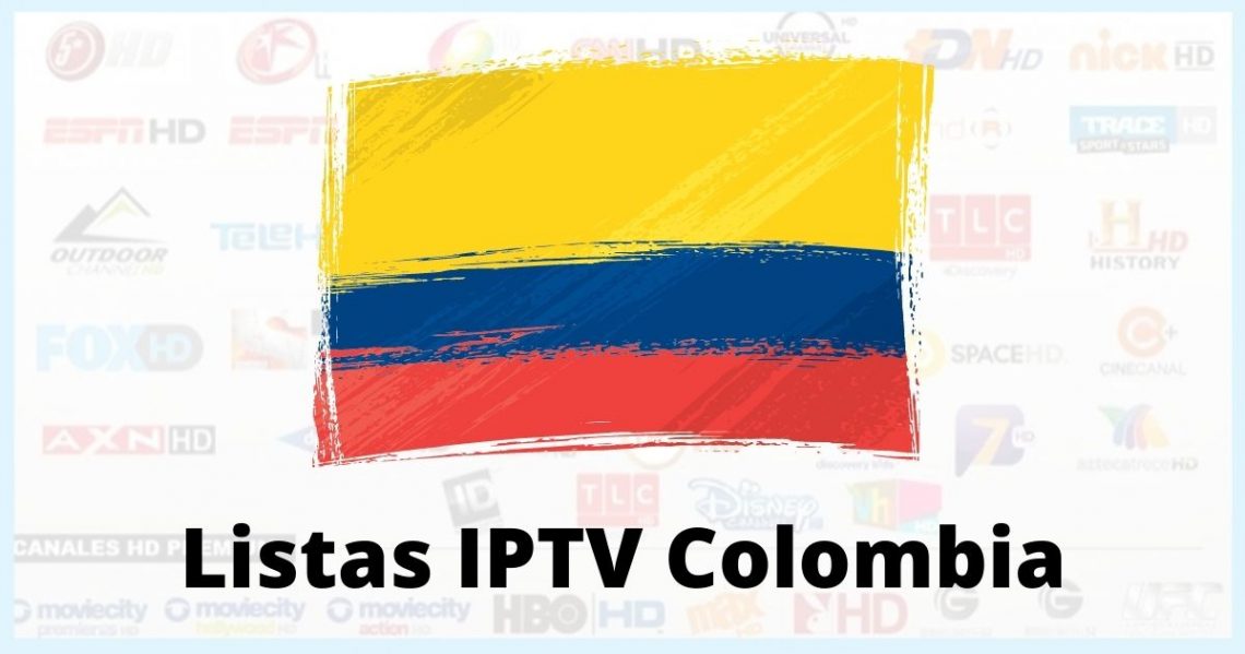 Mejores Listas IPTV para Colombia Gratis Actualizadas a agosto 2024