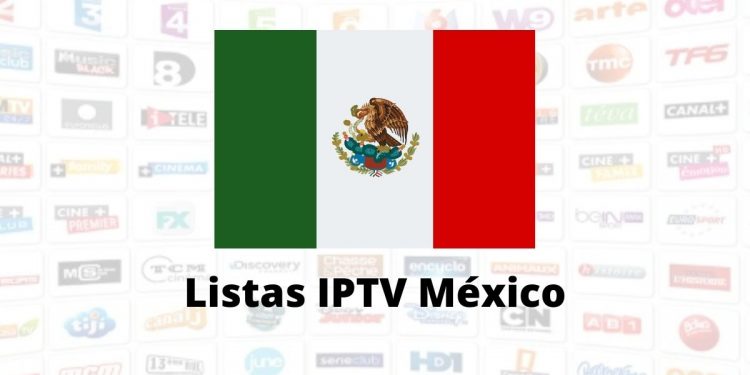 Listas IPTV México