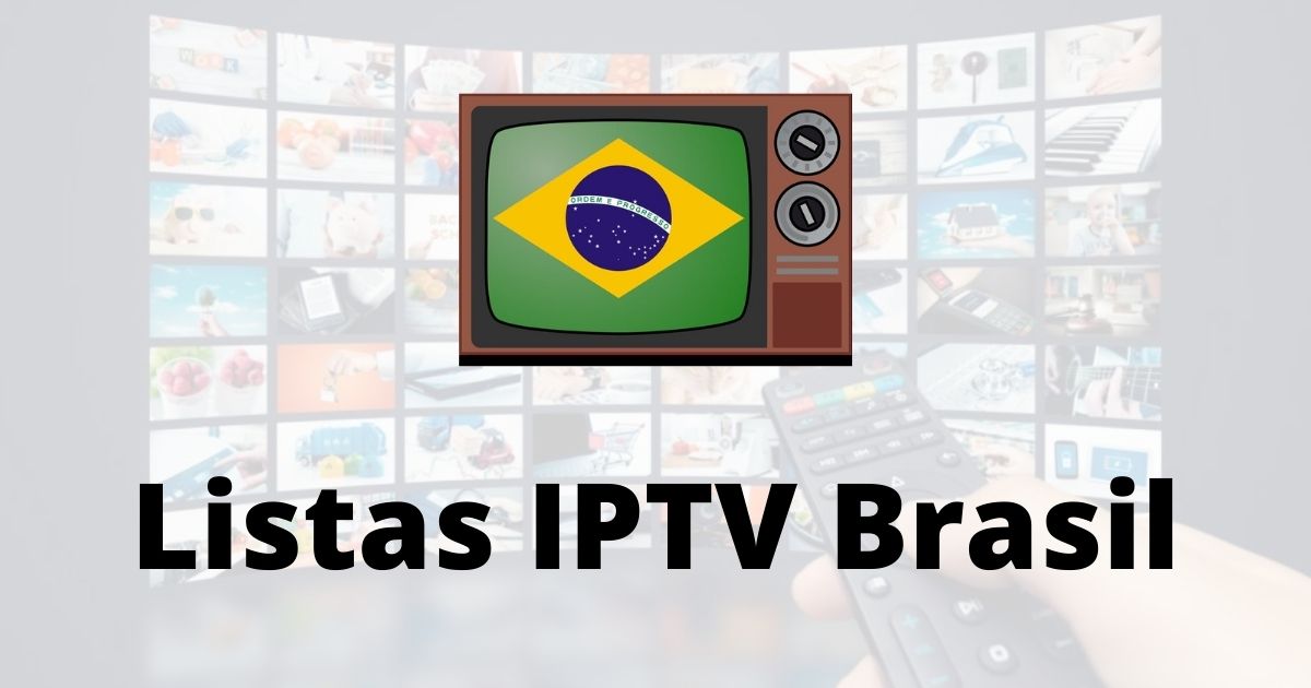 Listas IPTV Brasil