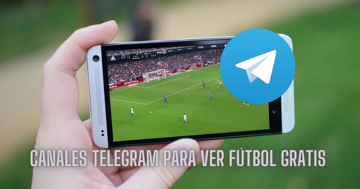 canales Telegram para Ver Fútbol Gratis