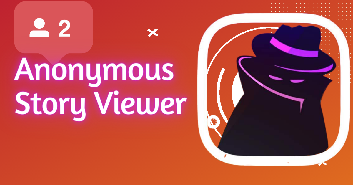 Instagram Anonymous Story Viewer